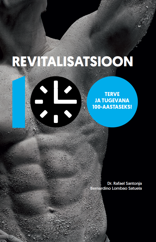 Revitalisatsioon – terve ja tugevana 100-aastaseks!